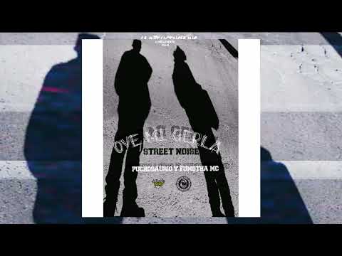 Oye mi Gerla - Street Noises / Pucho & Fumotah MC ( Audio Oficial)
