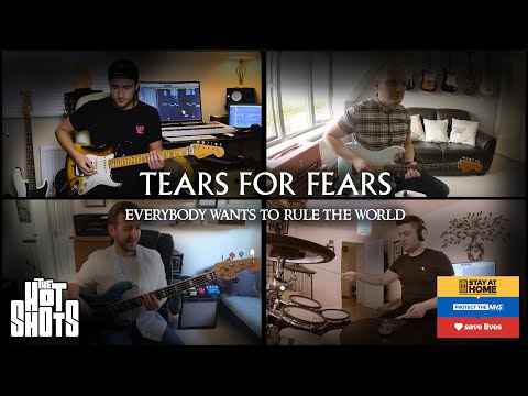 The Hot Shots - Everybody Wants to Rule the World (Tears For Fears Cover) - Lockdown Sessions