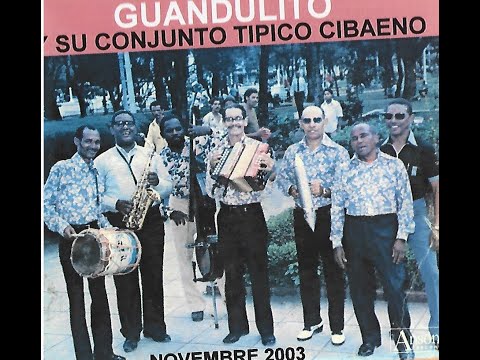 MERENGUES GUANDULITO Y SU CONJUNTO TIPICO  CIBAENO MERCI MANO