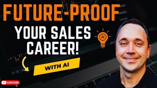 Future-Proofing Sales Roles with AI