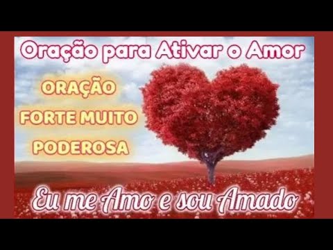 🔔Oração Para Atrair o Amor - oração para o amor - oração de amor - oraçao pra trazer o amor de volta