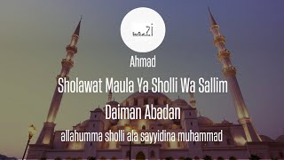 Download lagu Sholawat Maula Ya Sholli Wa Sallim Daiman Abadan merdu || lirik Arab dan terjemahan mp3