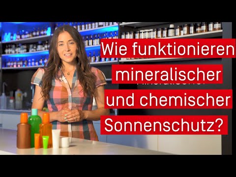 Mineralischer und chemischer Sonnenschutz