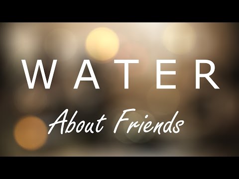 WATER band - About friends