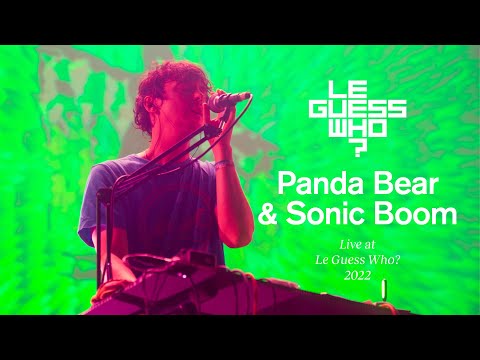 Panda Bear & Sonic Boom - Live at Le Guess Who?