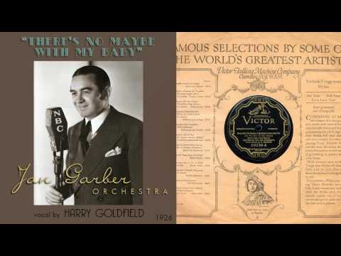 1926, There Ain't No Maybe In My Baby's Eyes, Jan Garber Orch. HD 78rpm