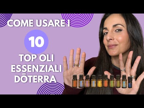 👉oli essenziali come usarli: i 10 INDISPENSABILI
