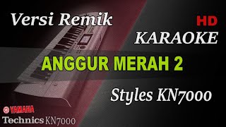 Download lagu ANGGUR MERAH 2 REMIK || KARAOKE KN7000 mp3 Download lagu ANGGUR MERAH 2 REMIK || KARAOKE KN7000 mp3