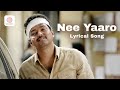 Nee Yaaro Lyrical Song Kaththi Vijay Samantha Anirudh Ravichander A R Murugadoss