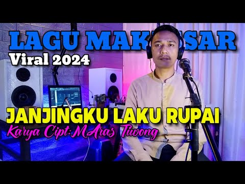 LAGU MAKASSAR VIRAL 2024/JANJINGKU LAKU RUPAI/Cipt:M.Aras Tiwong/Cover by Ansar