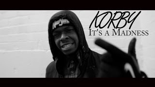Korby - It's A Madness (Offical Music Video)  [Produced By Sarantis] #itsamadness