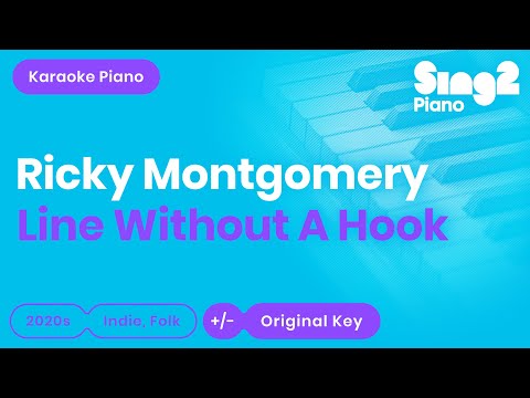 Ricky Montgomery - Line Without A Hook (Slow Piano Karaoke)