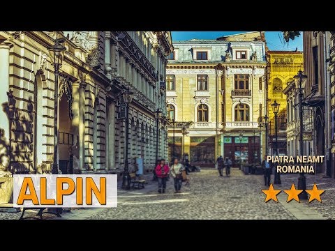 Alpin hotel review | Hotels in Piatra Neamt | Romanian Hotels