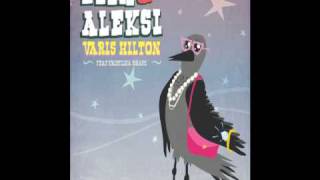 Ella ja Aleksi - Varis Hilton (feat. Kristiina Brask)
