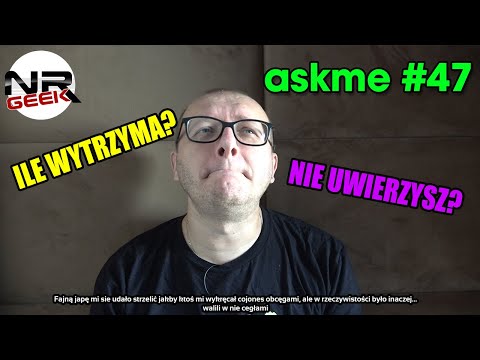 Askme #47 Pytania i Odpowiedzi