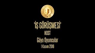 DTL | 1 Kasım '16 | İş Görüşmesi | Güya Oyuncular