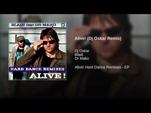 Alive! Dj Oskar Remix 1080p