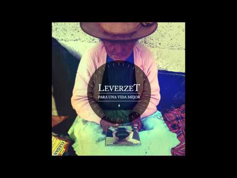 Leverzet - 08.Mas Que Palabras (Para Una Vida Mejor)