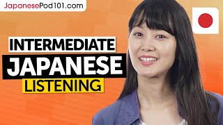 Intermediate Listening Practice for Japanese Learners
