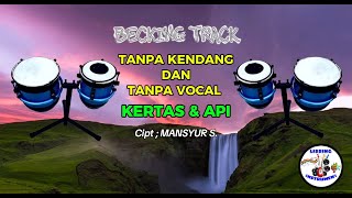 Download lagu BACKING TRACK KERTAS DAN API - MANSYUR S || TANPA KENDANG || VERSI DANGDUT MAHESA mp3