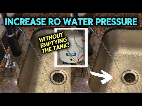 How to Increase Reverse Osmosis Water Pressure without Emptying the Tank