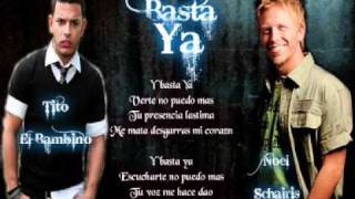 Tito El Bambino Ft Noel Schajris - Basta Ya Letra