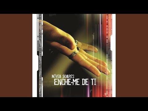 Enche-Me de Ti