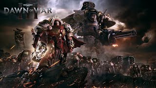 Warhammer 40k: Dawn of War III - Let