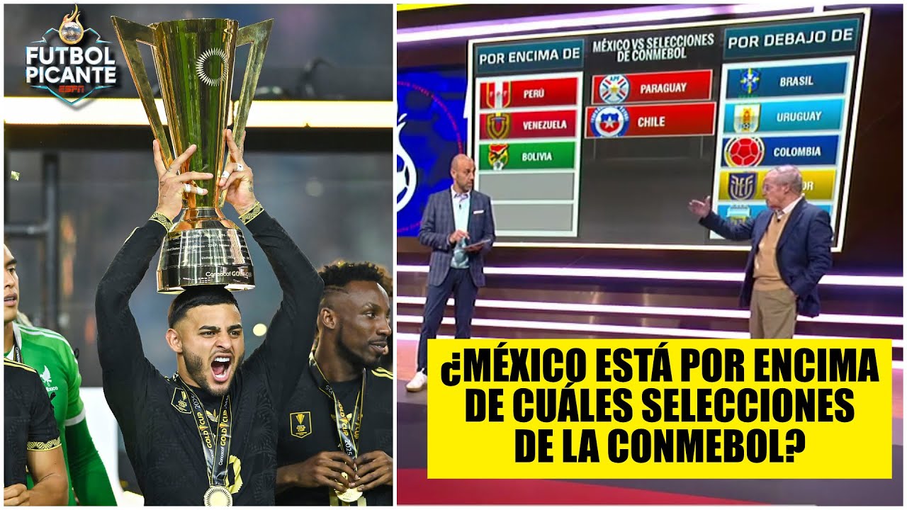 MÉXICO vs CONMEBOL, una PULSEADA en la que sale PERDIENDO la selección mexicana | Futbol Picante