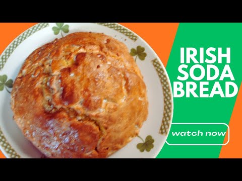 IRISH SODA BREAD / Super Easy Yeastless Bread Recipe