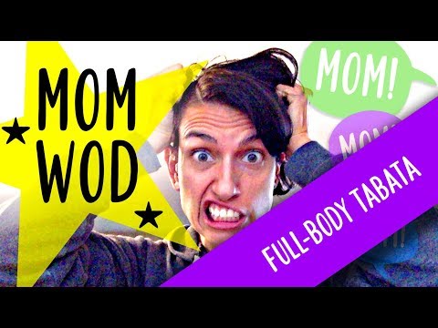 Mom WOD - Full Body TABATA