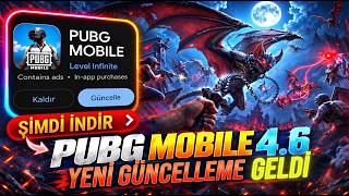 PUBG MOBILE 4.6 GÜNCELLEMESİ GELDİ! 😱 NASIL GÜNCELENİR? (İLK İNCELEME)