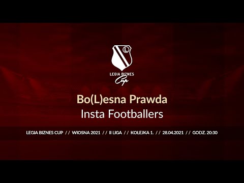Skrót spotkania Bo(L)esna Prawda - Insta Footballers ( Legia Biznes Cup Wiosna 2021 )