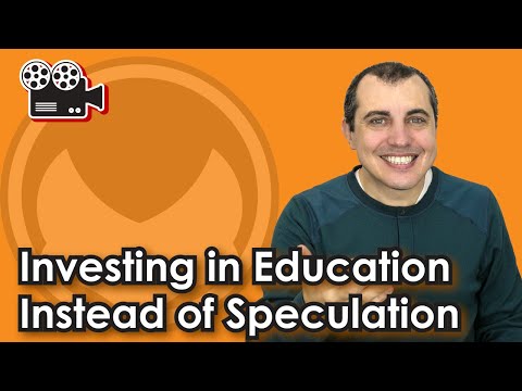Investing in Education Instead of Speculation Video