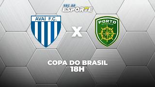 AVAÍ X PORTO VITÓRIA - AO VIVO | COPA DO BRASIL – 04/03/2026
