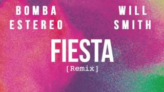 Fiesta Bomba Estéreo (Official mix) ft Will Smith