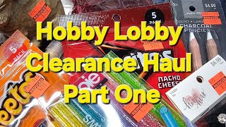 Hobby Lobby Clearance Haul | Part 1
