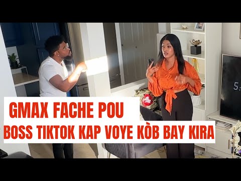 GMAX FACHE POU BOSS TIKTOK KI VOYE KÒB BAY KIRA 