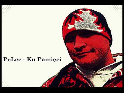 PeLce - Ku Pamięci