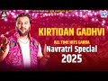 Kirtidan Gadhvi All Time Hits Garba Navratri Special 2025 Non Stop Gujarati Garba Part 4