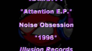 RAMCITY - *Attention E.P.* - Noise Obsession *1996* [ILL001-Illusive Records]