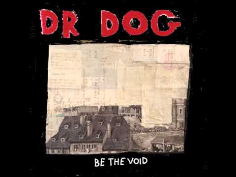 Dr. Dog - How Long Must I Wait