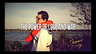 Ocean&#39;s Envy - The Power of Love &amp; War (Extended Version)