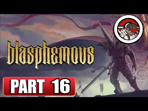 BLASPHEMOUS  - FULL Gameplay  Walkthrough  - Part  16 - No commentary (XSX)