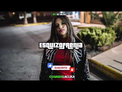 Esquizofrenia - Estilo Sin Limite ft. Ivonne Galaz. [Corridos Lucidos / Corridos Tumbados]