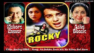 Download lagu Aa Dekhe Zara (Rocky - 1981) Kishore Kumar & Asha Bhosle & RD Burman mp3