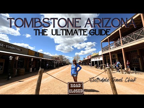 The Tombstone Ultimate Guide - Everything You Need To Know  & Bonus Areas Nearby (with Maps!!)