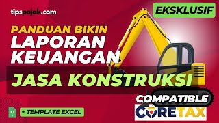 Download lagu EKSKLUSIF - Cara Membuat Laporan Keuangan Sederhana Jasa Konstruksi / Kontraktor (Format Excel) mp3