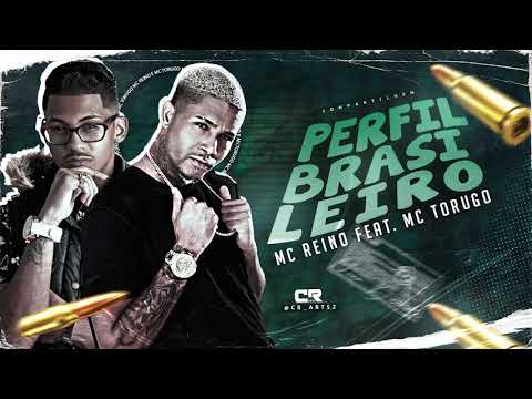 MC Reino Feat. MC Torugo - Perfil Brasileiro / Ak 47 é o Porte do Homem