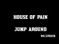 House Of Pain Jump Around Lyrics